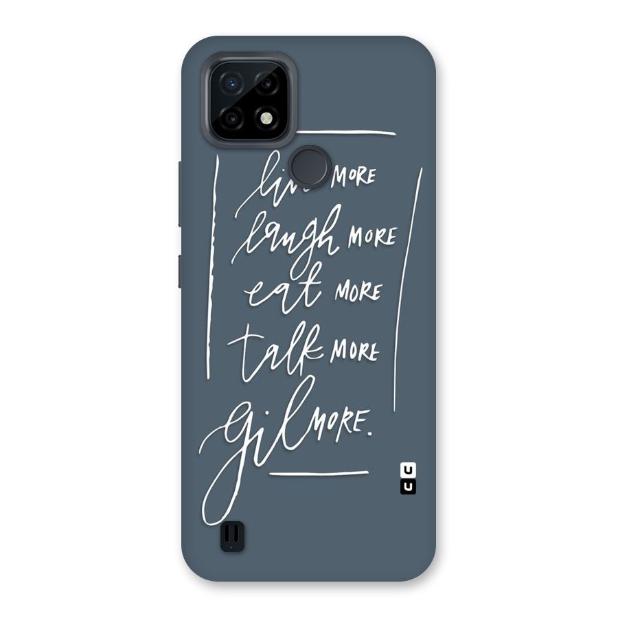 Live Laugh More Back Case for Realme C21