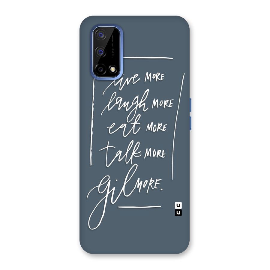 Live Laugh More Back Case for Realme Narzo 30 Pro