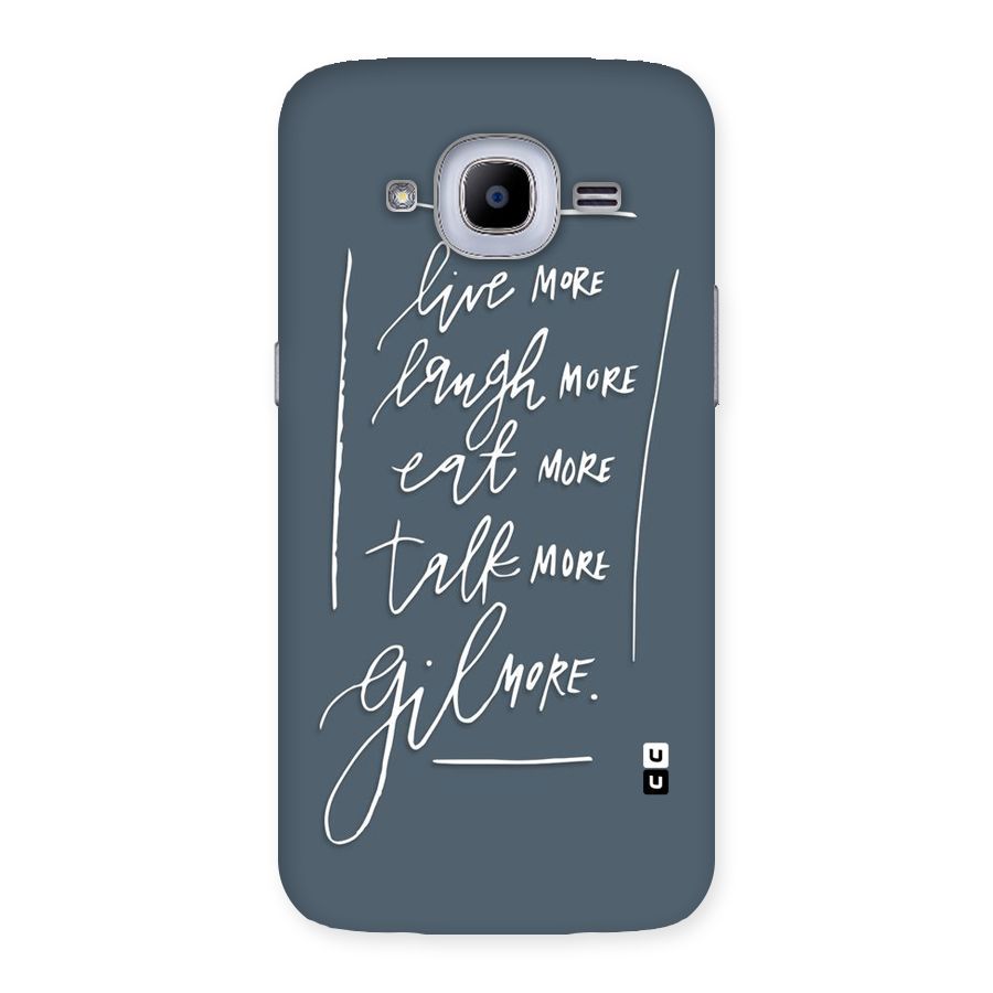 Live Laugh More Back Case for Samsung Galaxy J2 2016