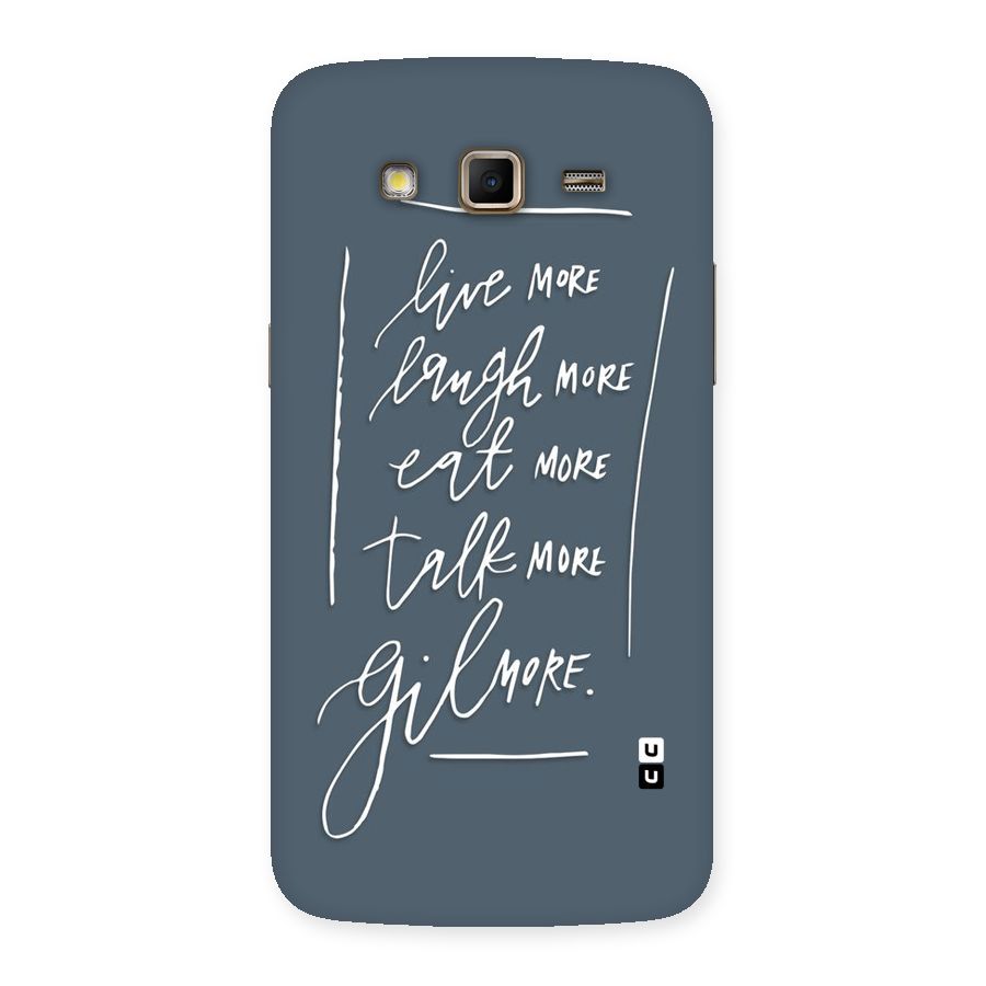 Live Laugh More Back Case for Samsung Galaxy Grand 2