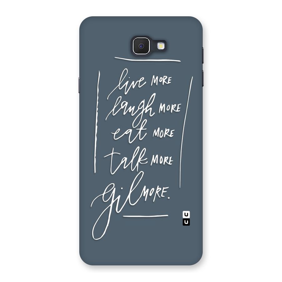 Live Laugh More Back Case for Samsung Galaxy J7 Prime