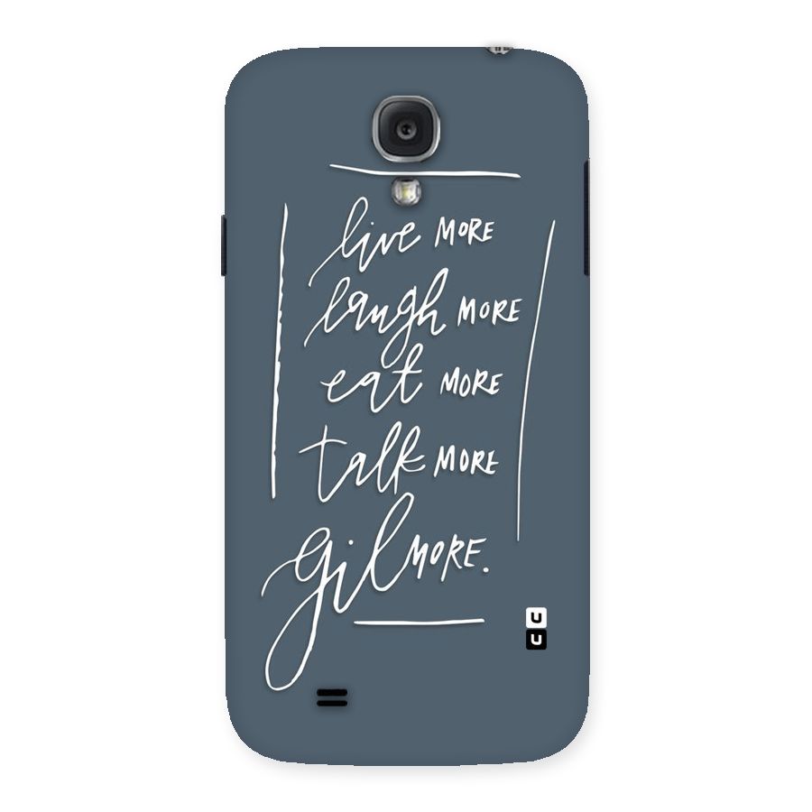 Live Laugh More Back Case for Samsung Galaxy S4
