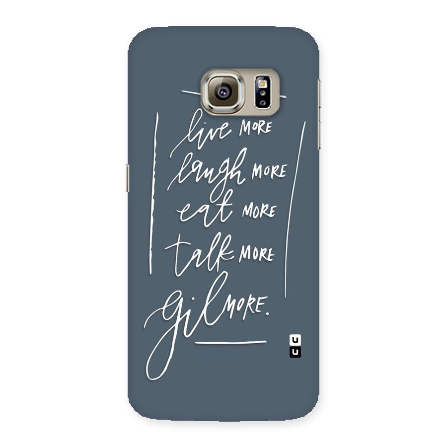 Live Laugh More Back Case for Samsung Galaxy S6 Edge