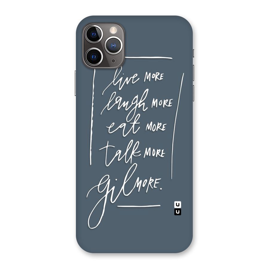 Live Laugh More Back Case for iPhone 11 Pro Max