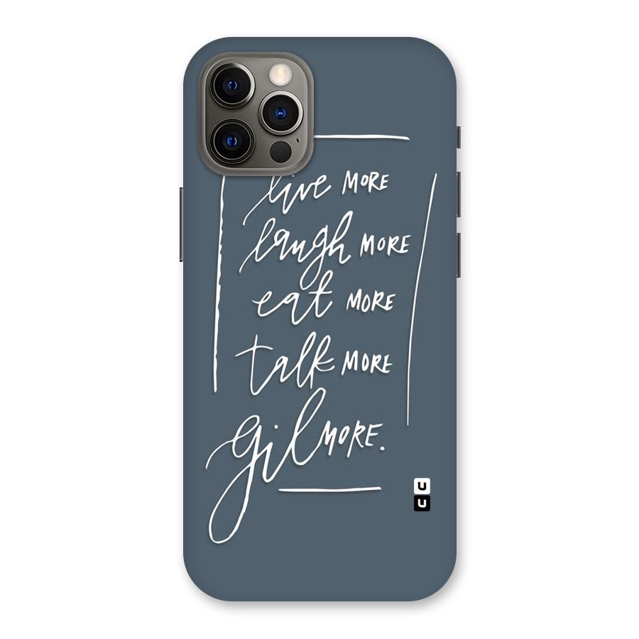 Live Laugh More Back Case for iPhone 12 Pro