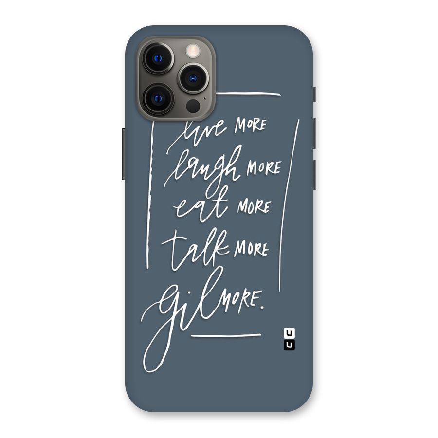 Live Laugh More Back Case for iPhone 12 Pro Max