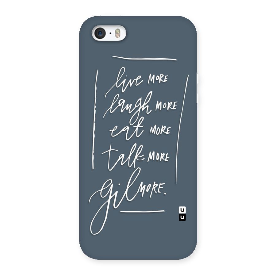 Live Laugh More Back Case for iPhone 5 5S