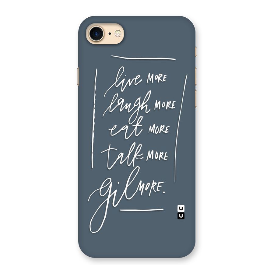 Live Laugh More Back Case for iPhone 7