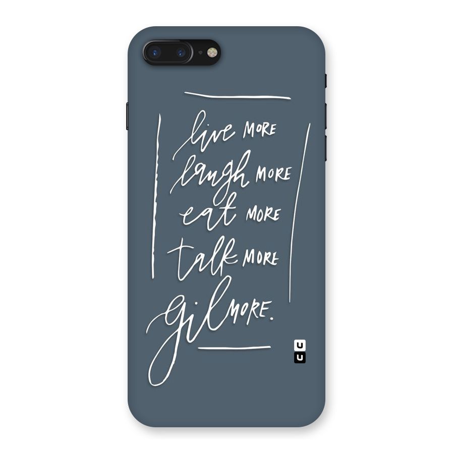 Live Laugh More Back Case for iPhone 7 Plus