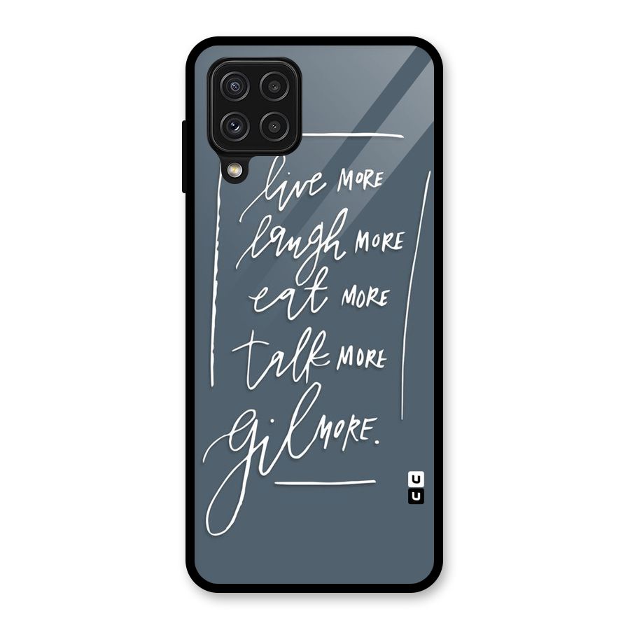 Live Laugh More Glass Back Case for Galaxy A22 4G