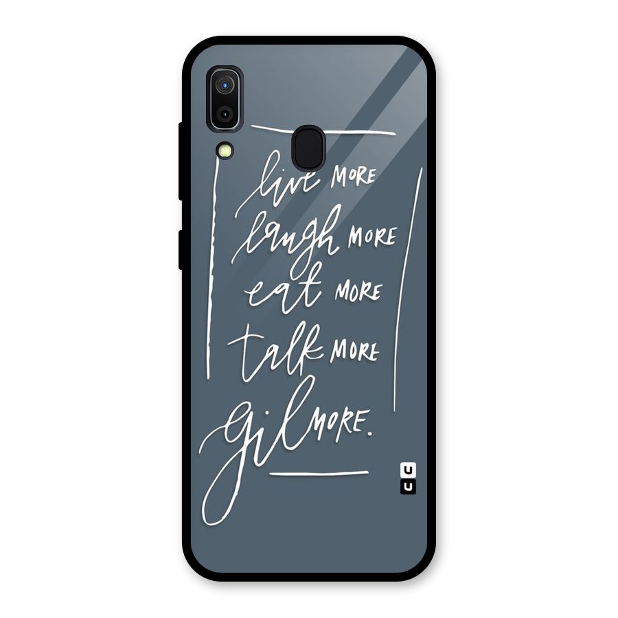 Live Laugh More Glass Back Case for Galaxy A30