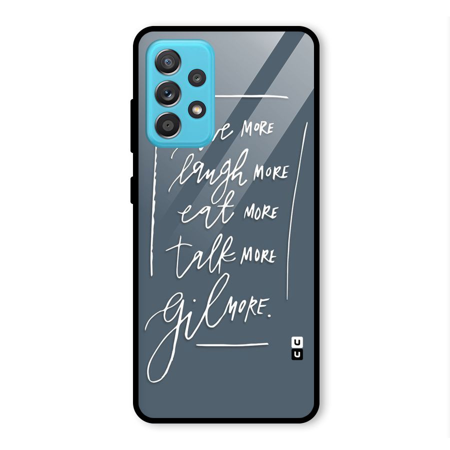 Live Laugh More Glass Back Case for Galaxy A52