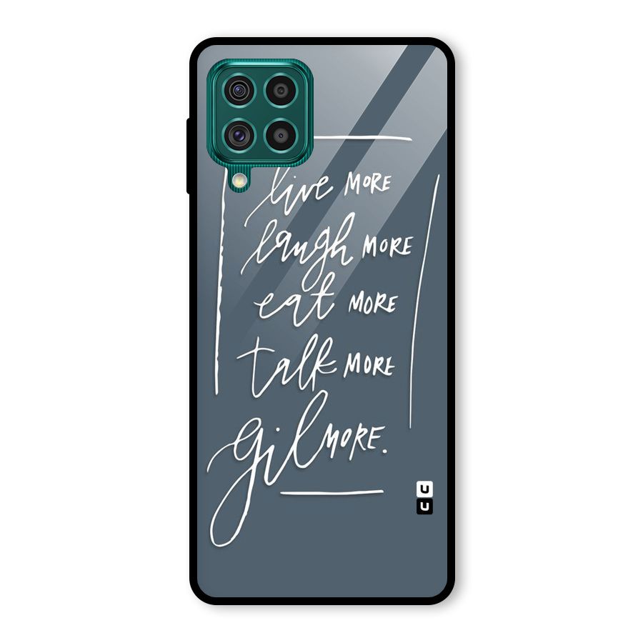 Live Laugh More Glass Back Case for Galaxy F62