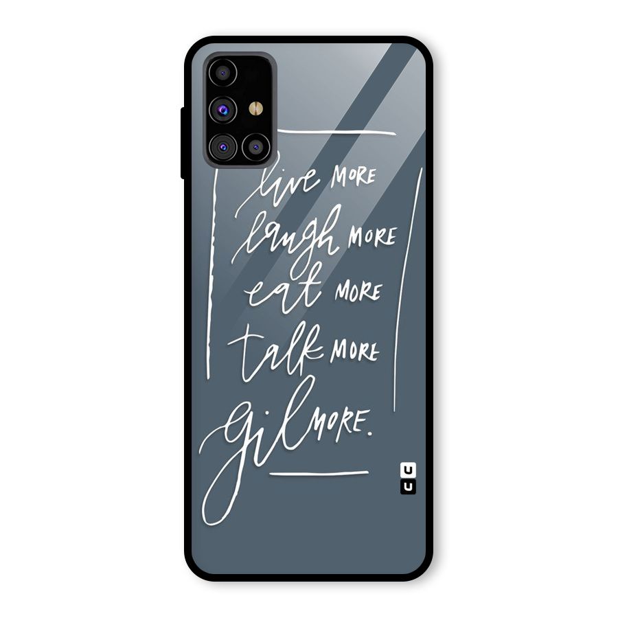 Live Laugh More Glass Back Case for Galaxy M31s