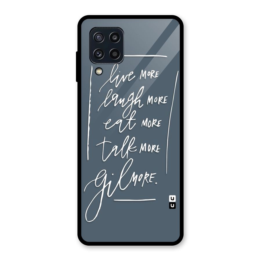Live Laugh More Glass Back Case for Galaxy M32