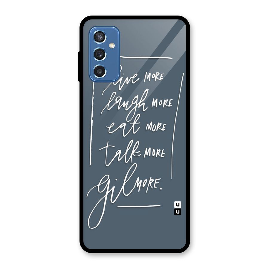 Live Laugh More Glass Back Case for Galaxy M52 5G