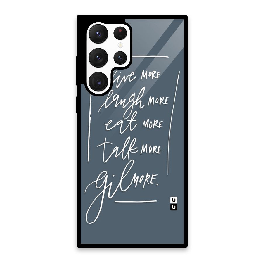 Live Laugh More Glass Back Case for Galaxy S22 Ultra 5G