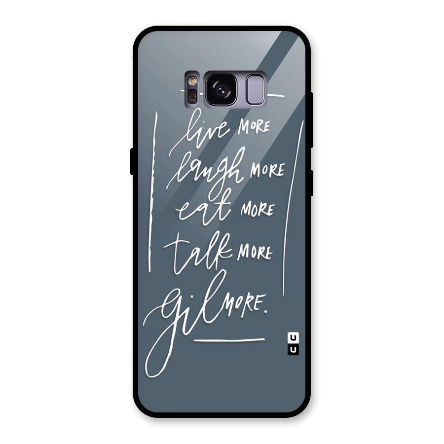 Live Laugh More Glass Back Case for Galaxy S8