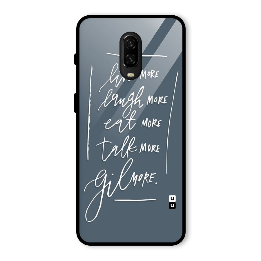 Live Laugh More Glass Back Case for OnePlus 6T