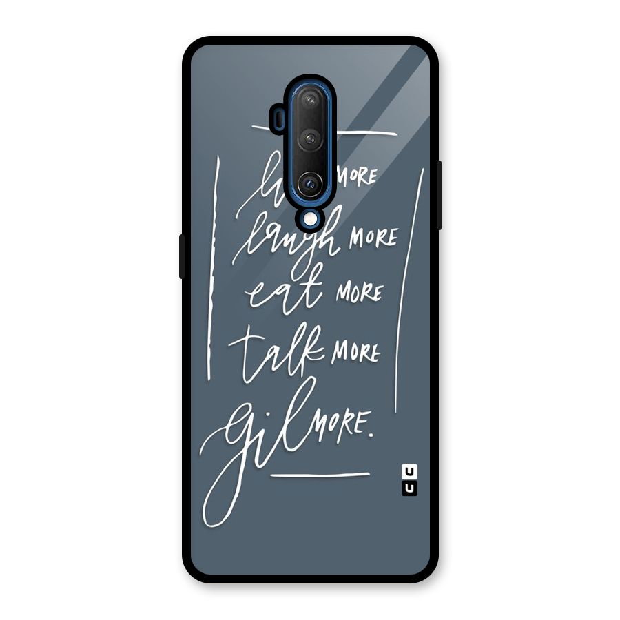 Live Laugh More Glass Back Case for OnePlus 7T Pro