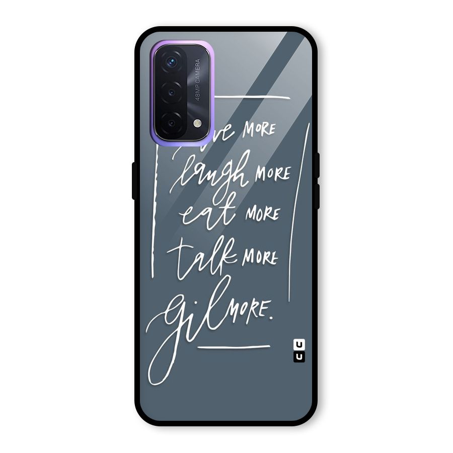 Live Laugh More Glass Back Case for Oppo A74 5G