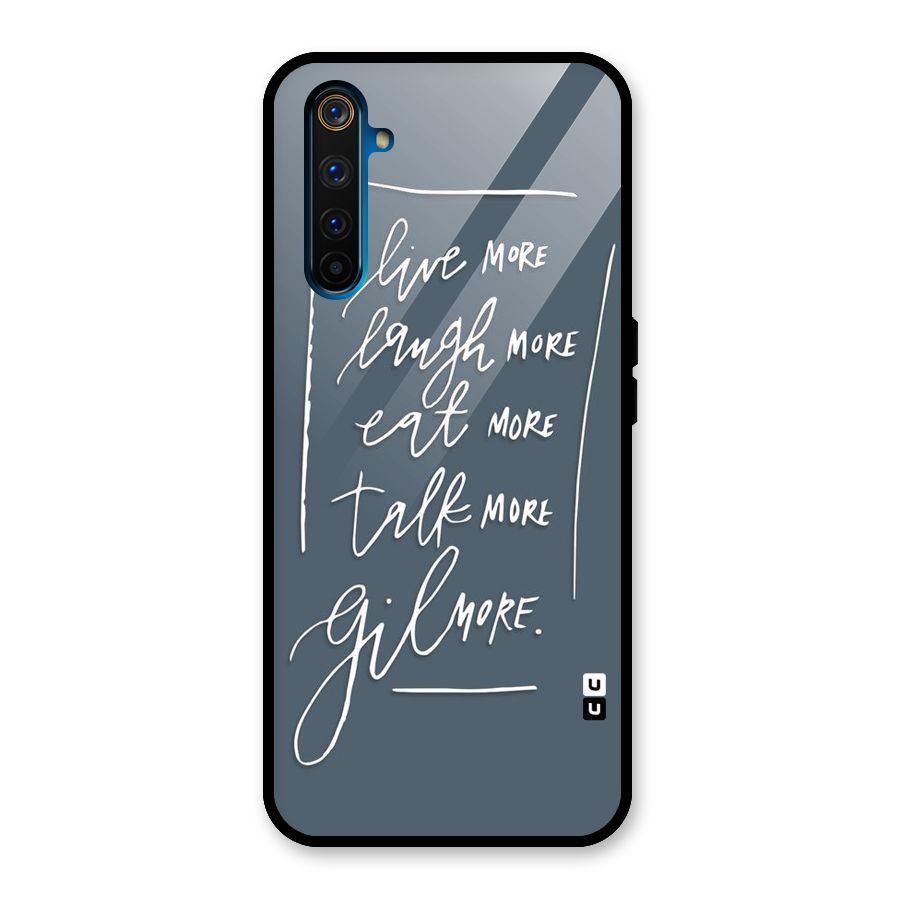 Live Laugh More Glass Back Case for Realme 6 Pro