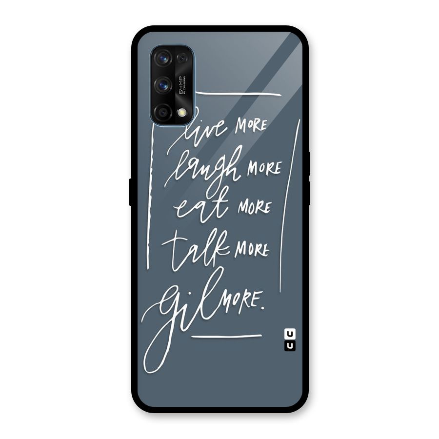 Live Laugh More Glass Back Case for Realme 7 Pro