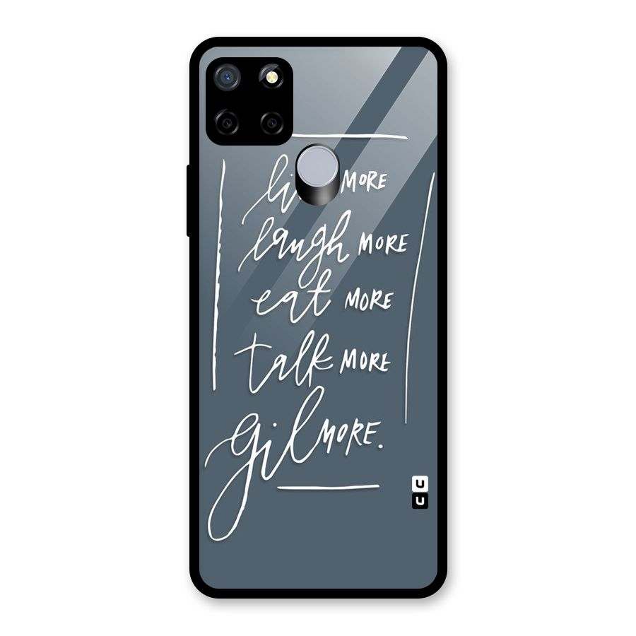 Live Laugh More Glass Back Case for Realme C12