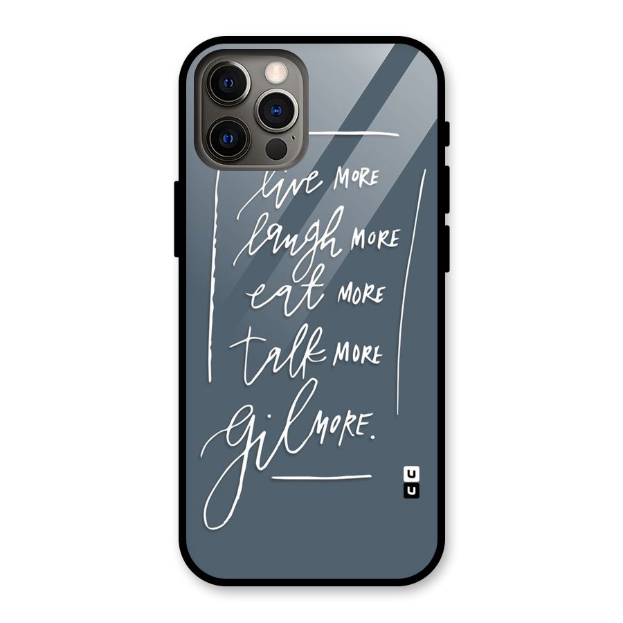 Live Laugh More Glass Back Case for iPhone 12 Pro