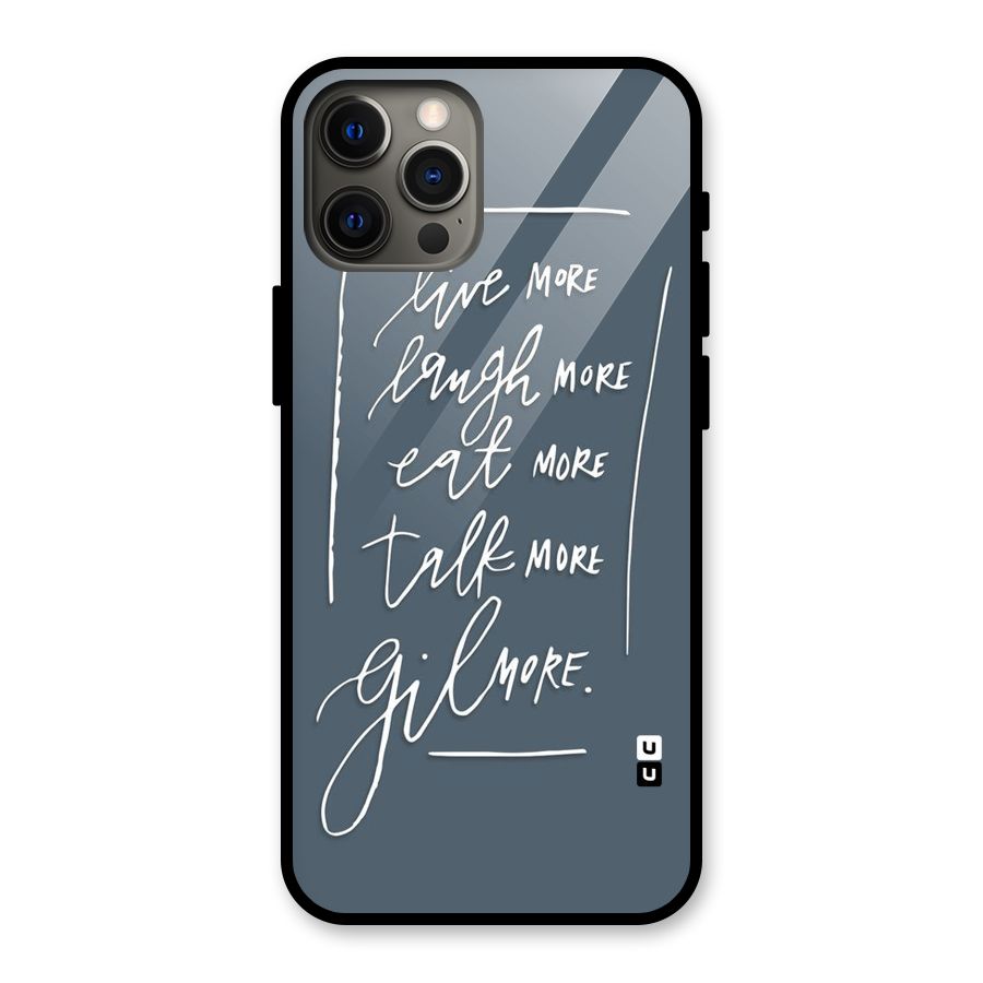 Live Laugh More Glass Back Case for iPhone 12 Pro Max