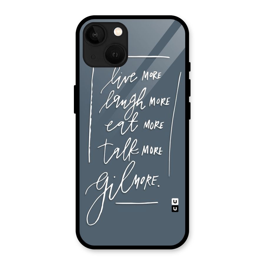 Live Laugh More Glass Back Case for iPhone 13