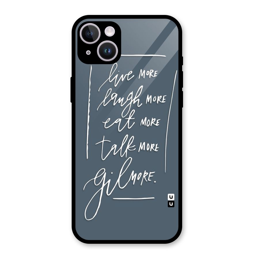 Live Laugh More Glass Back Case for iPhone 14 Plus