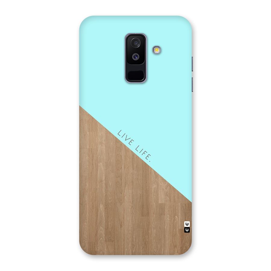 Live Life Back Case for Galaxy A6 Plus