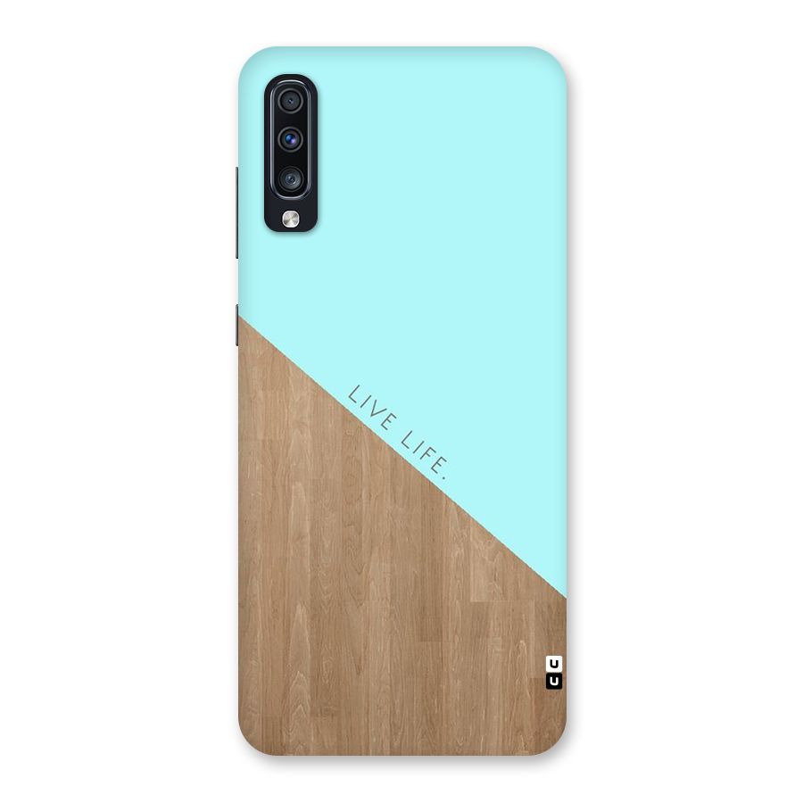 Live Life Back Case for Galaxy A70