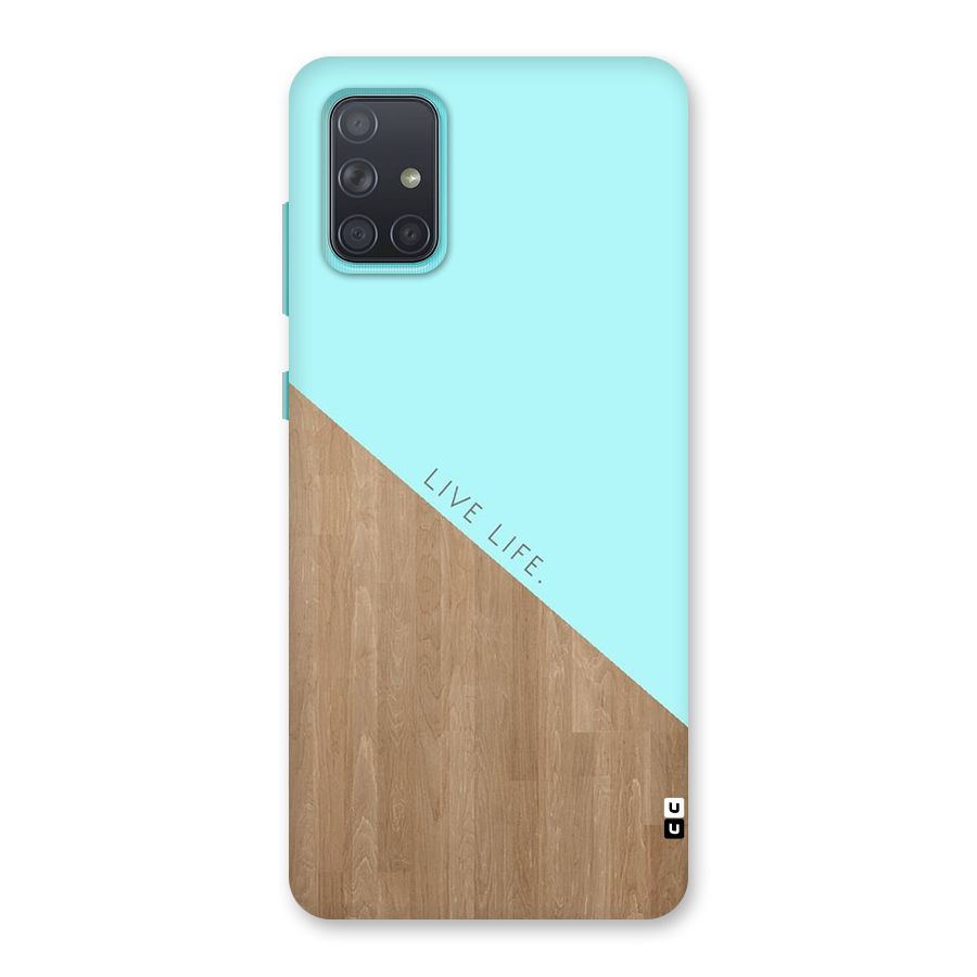 Live Life Back Case for Galaxy A71