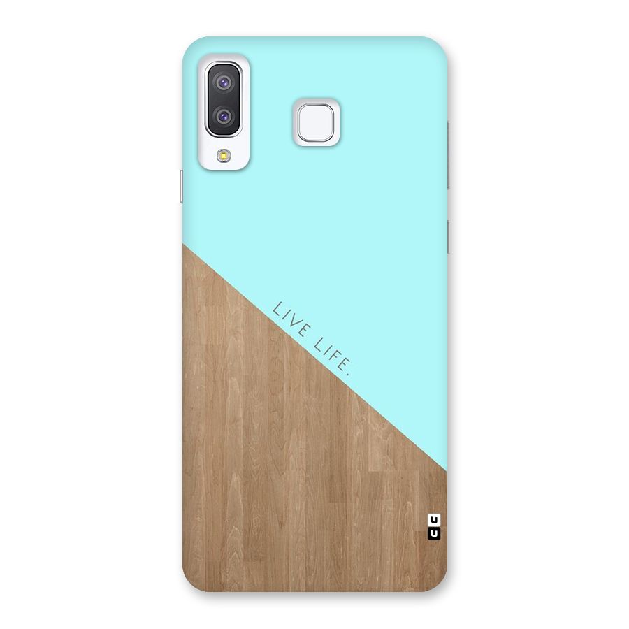 Live Life Back Case for Galaxy A8 Star