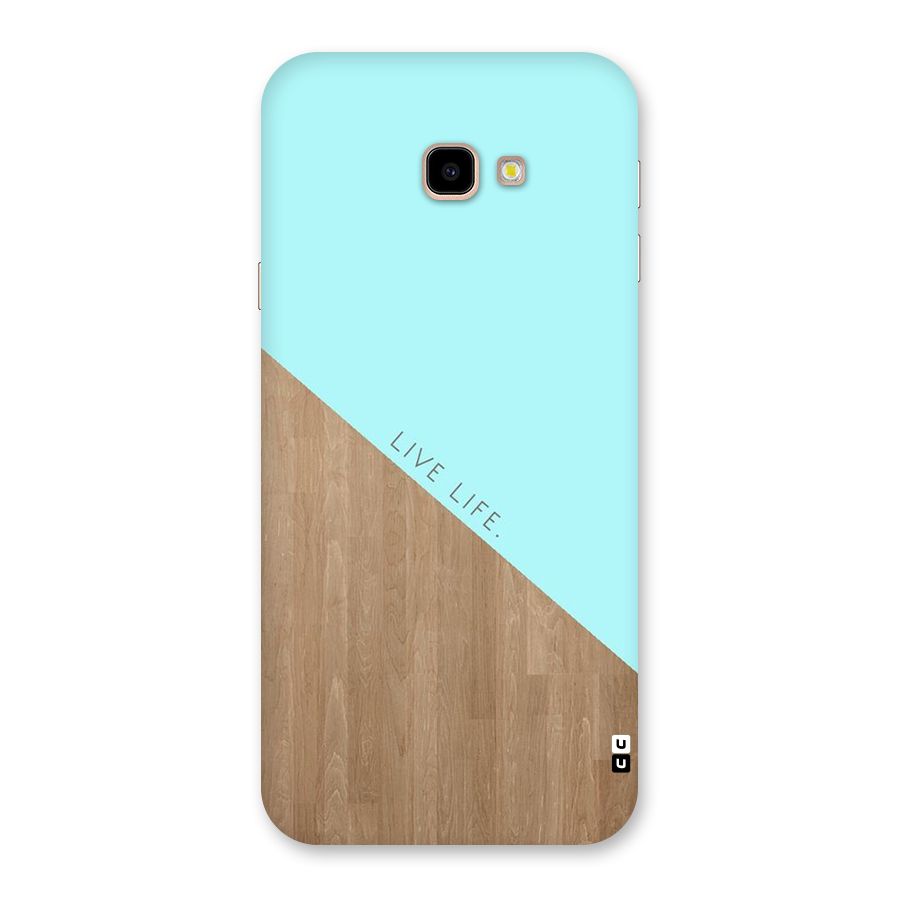 Live Life Back Case for Galaxy J4 Plus