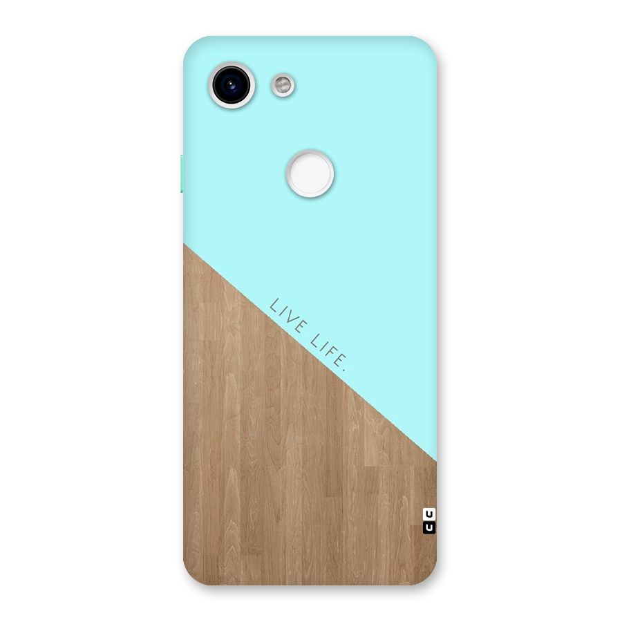 Live Life Back Case for Google Pixel 3