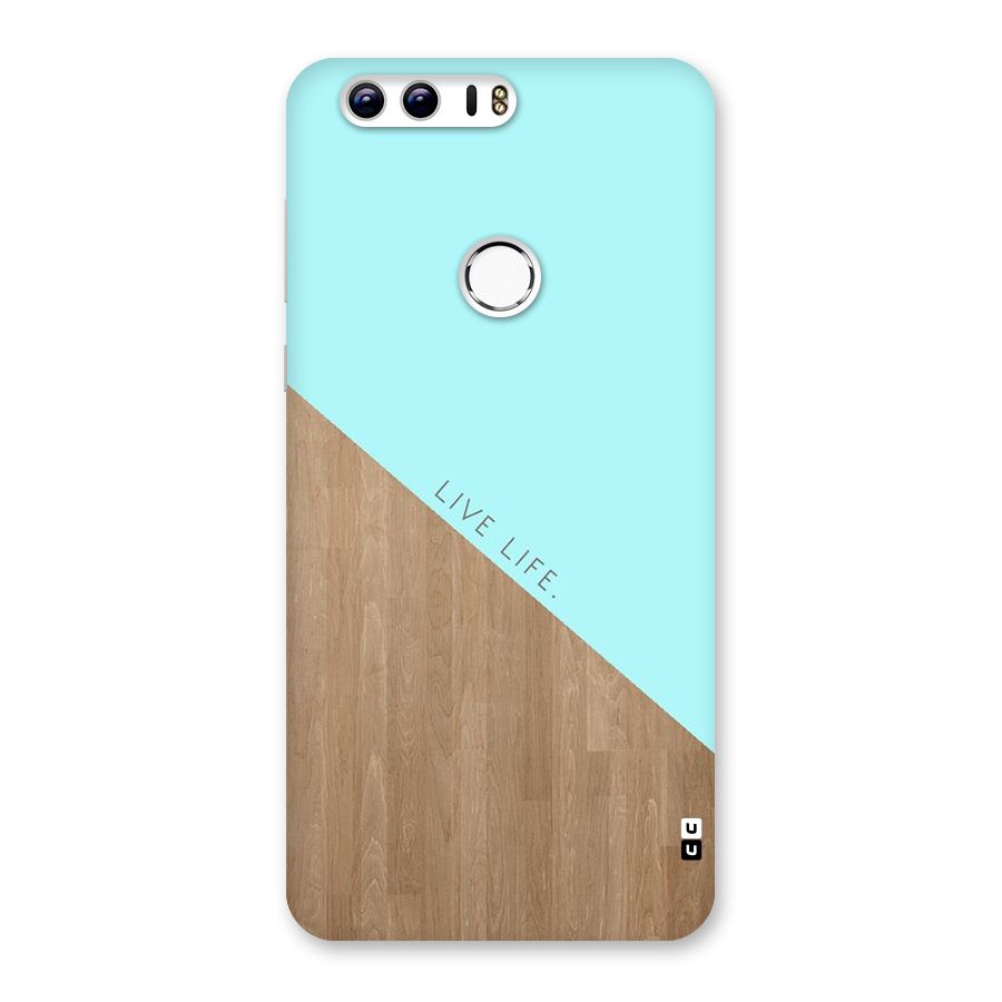 Live Life Back Case for Honor 8