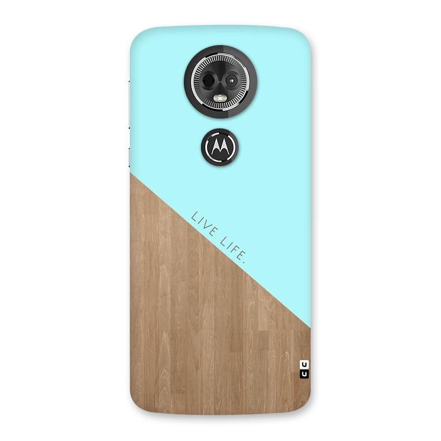 Live Life Back Case for Moto E5 Plus