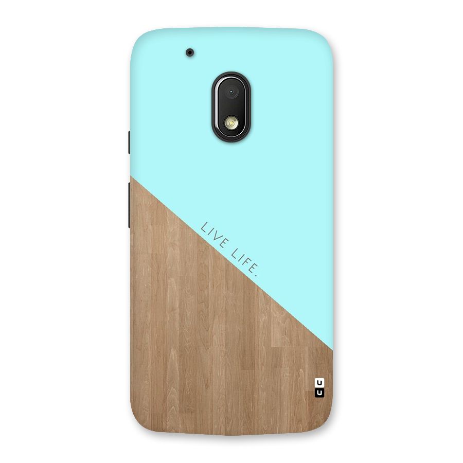 Live Life Back Case for Moto G4 Play