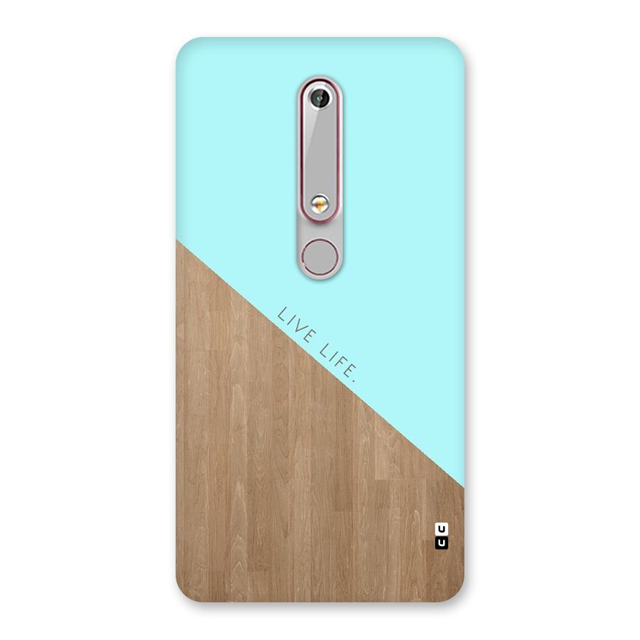 Live Life Back Case for Nokia 6.1