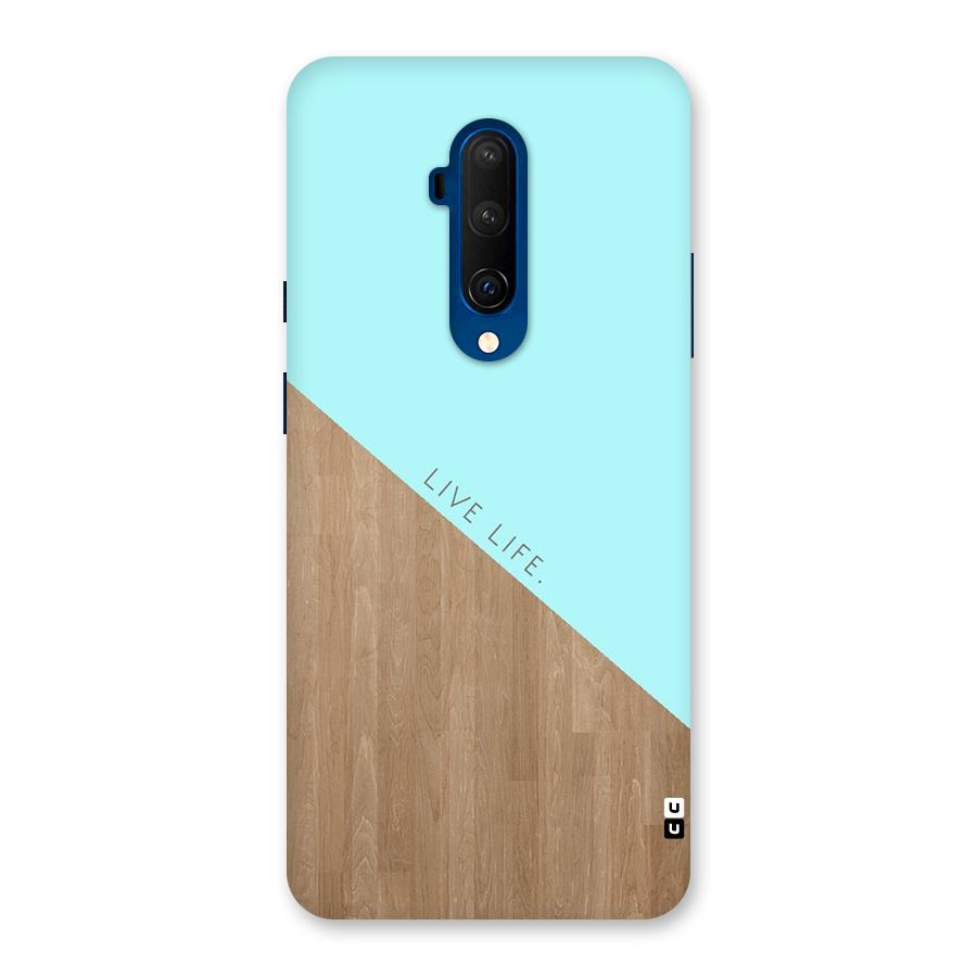 Live Life Back Case for OnePlus 7T Pro