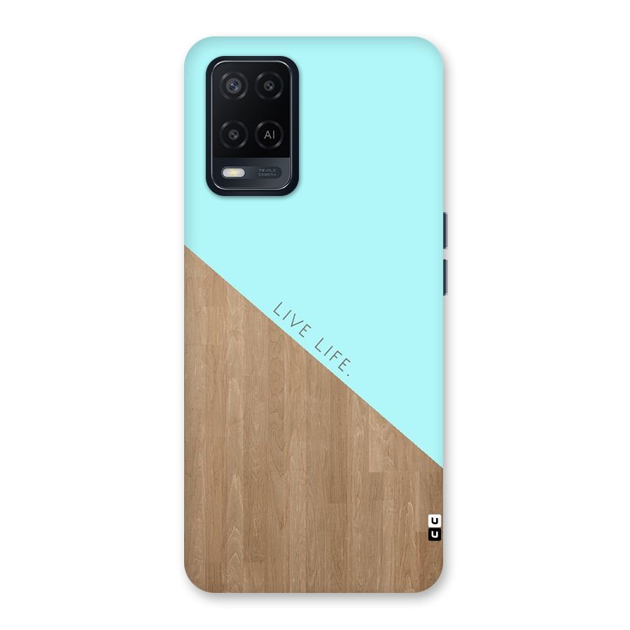 Live Life Back Case for Oppo A54