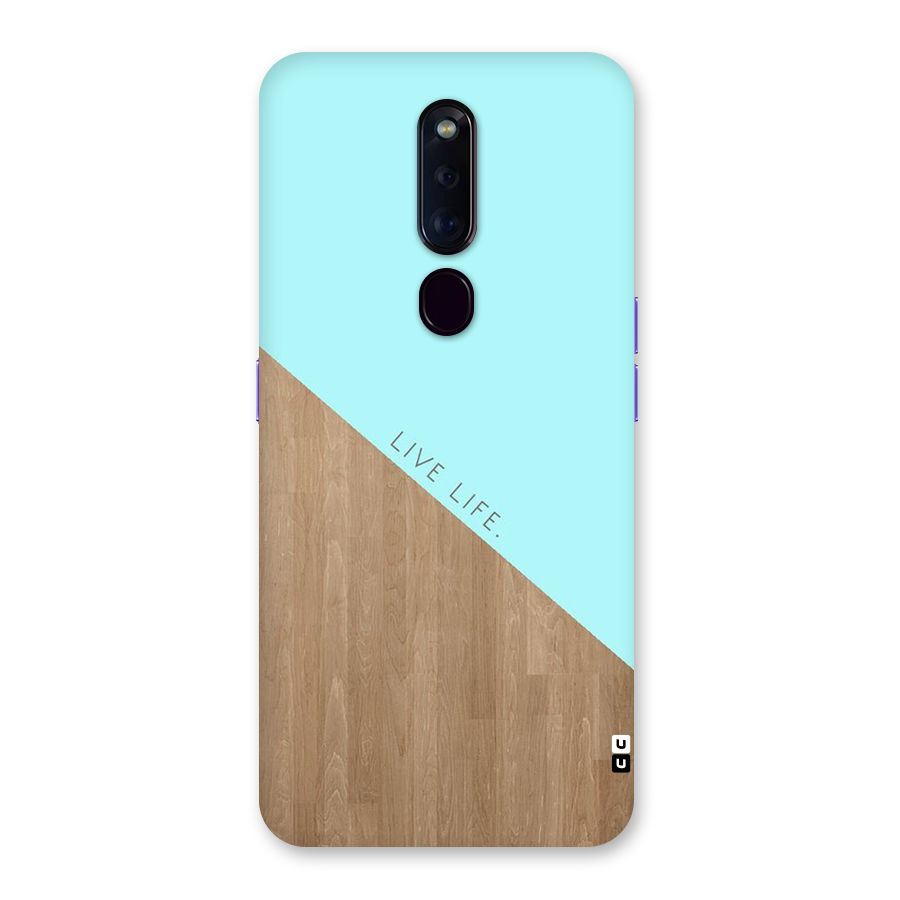 Live Life Back Case for Oppo F11 Pro