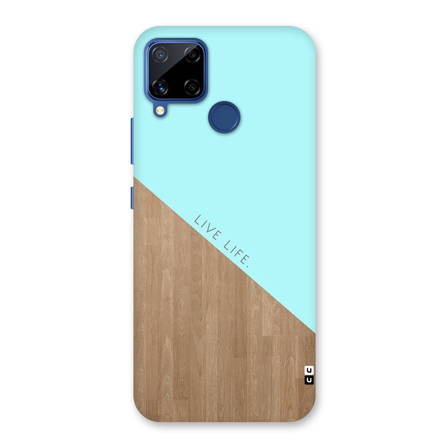 Live Life Back Case for Realme C15