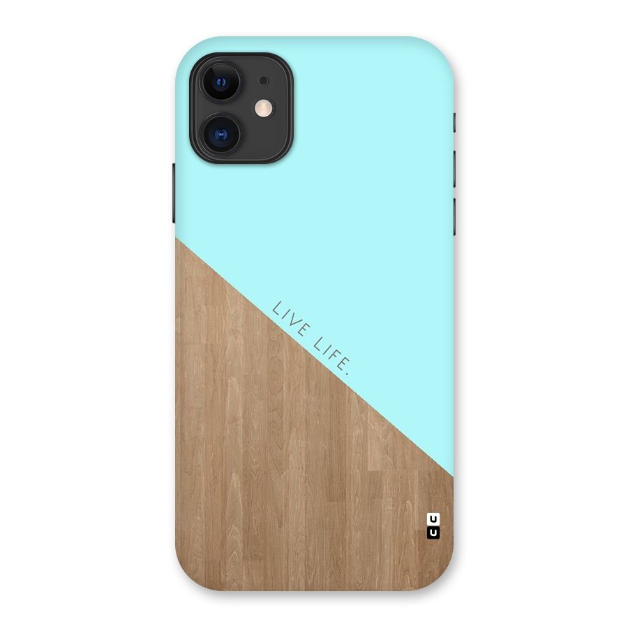Live Life Back Case for iPhone 11
