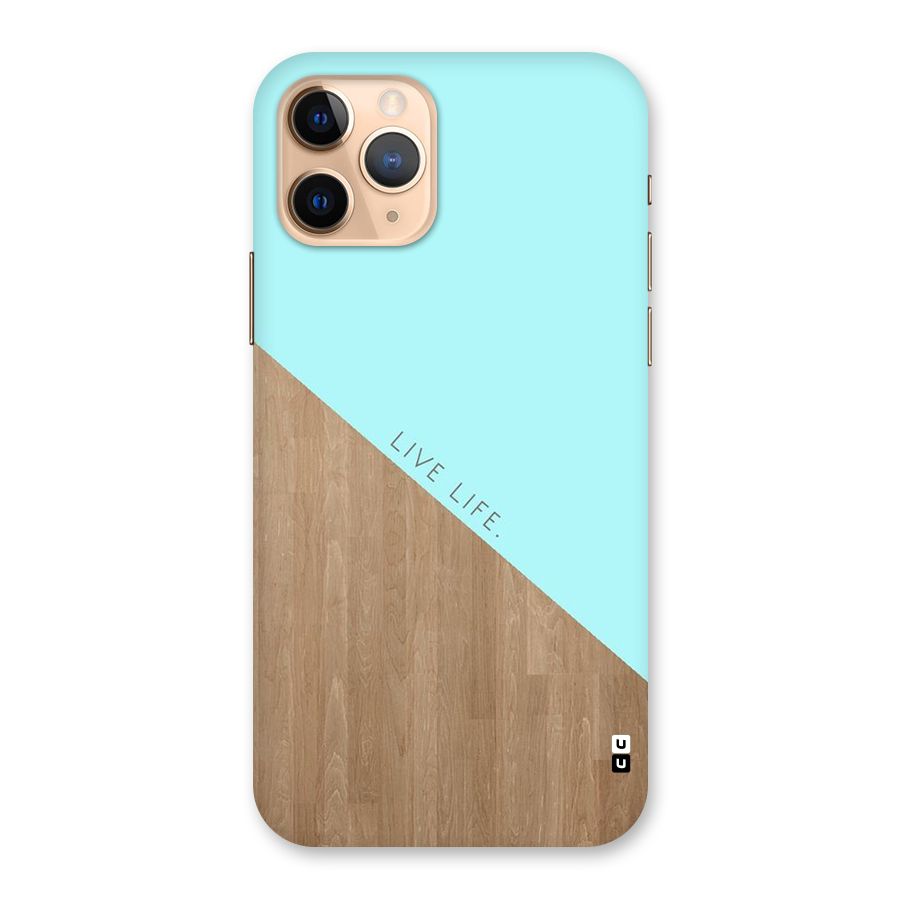 Live Life Back Case for iPhone 11 Pro