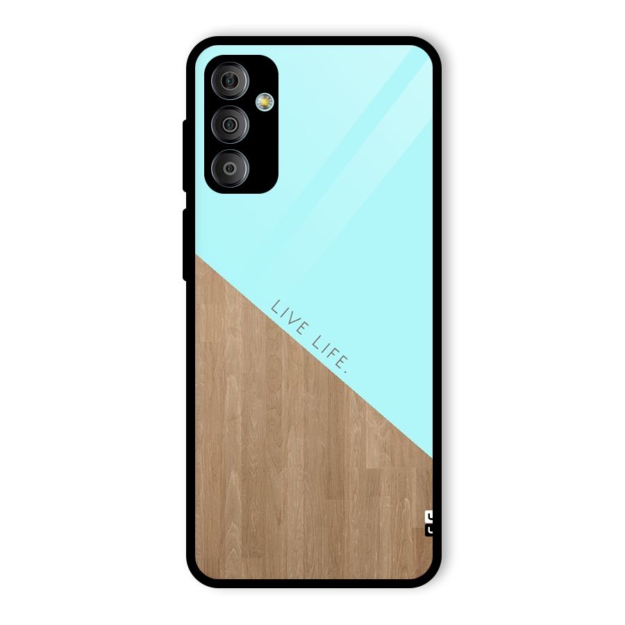 Live Life Glass Back Case for Galaxy F23