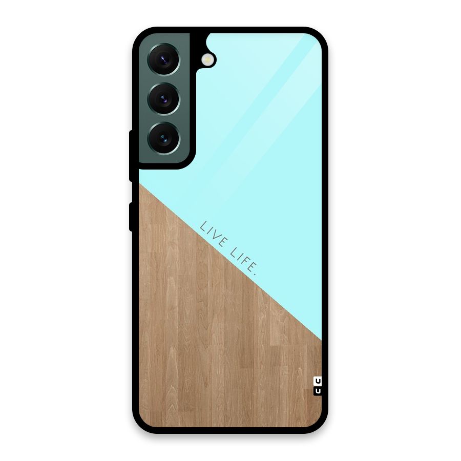 Live Life Glass Back Case for Galaxy S22 5G